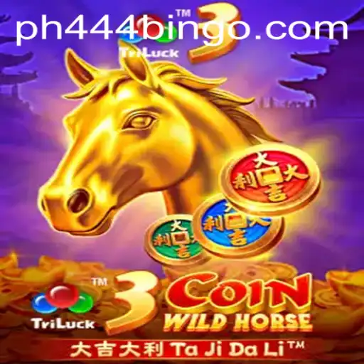 Discover the Thrilling World of 3CoinWildHorse with PH444: A Game of Strategy and Luck